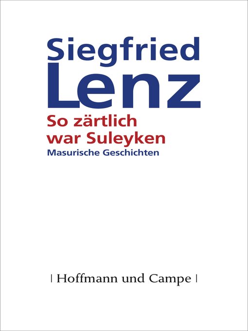 Title details for So zärtlich war Suleyken by Siegfried Lenz - Wait list